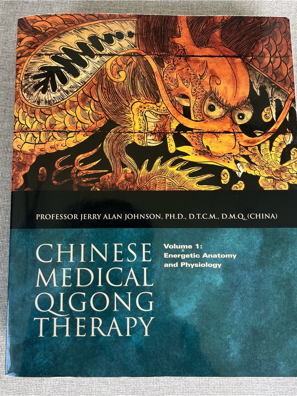 Chinese Medicine Qigong Therapy Vol. 1 Energetic Anatomy & Physiology